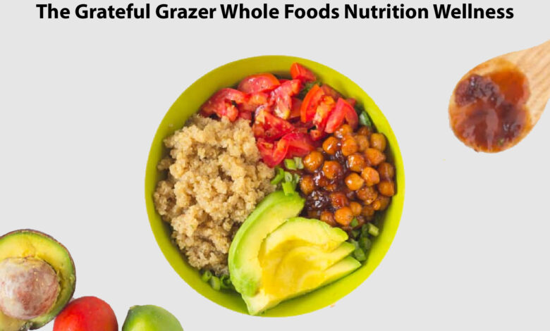 Photo of The Grateful Grazer Whole Foods Nutrition Wellness