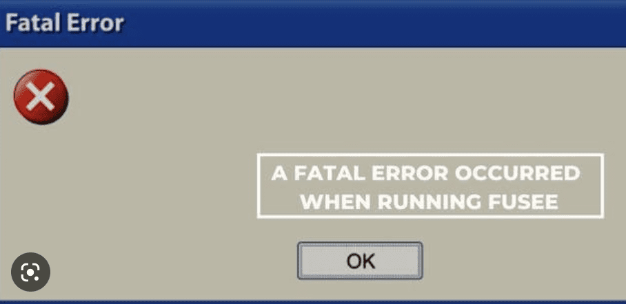 a fatal error occurred when running fusee